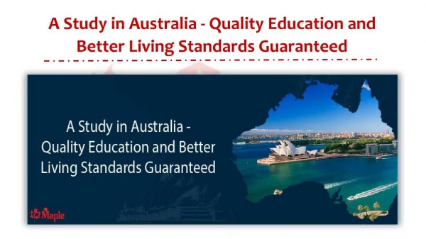 A Study in Australia - Quality Education and Better Living Standards Guaranteed