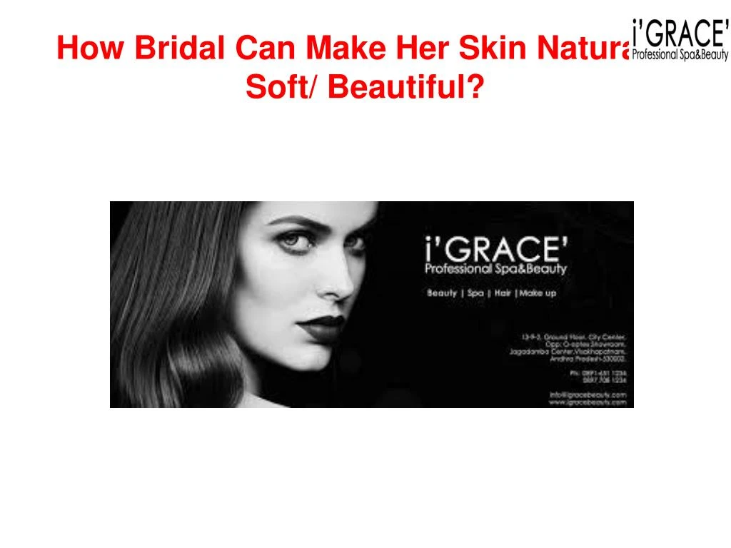 how bridal can make her skin naturally soft beautiful