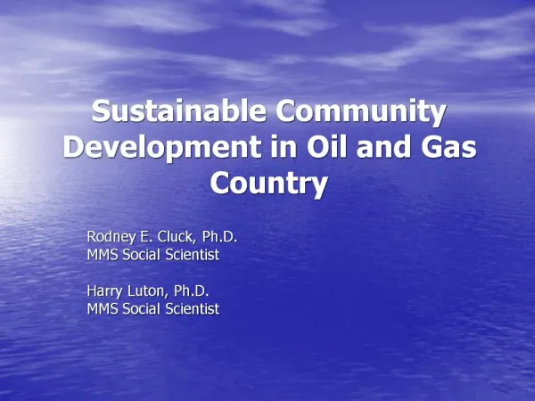 Sustainable Community Development in Oil and Gas Country
