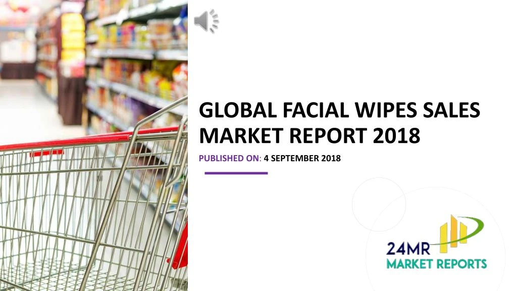 global facial wipes sales market report 2018