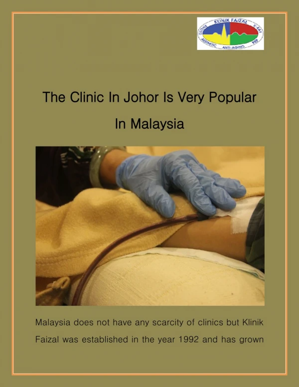The Clinic In Johor Is Very Popular In Malaysia