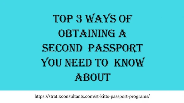 Top 3 Ways Of Obtaining A Second Passport You Need To Know About