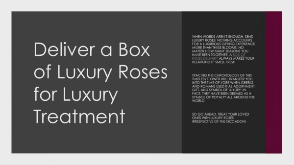 Deliver a Box of Luxury Roses for Luxury Treatment