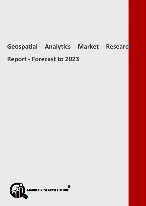 Geospatial Analytics Market Global Key Vendors, Segmentation by Product Types and Application