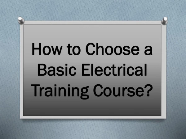 How to Choose a Basic Electrical Training Course?