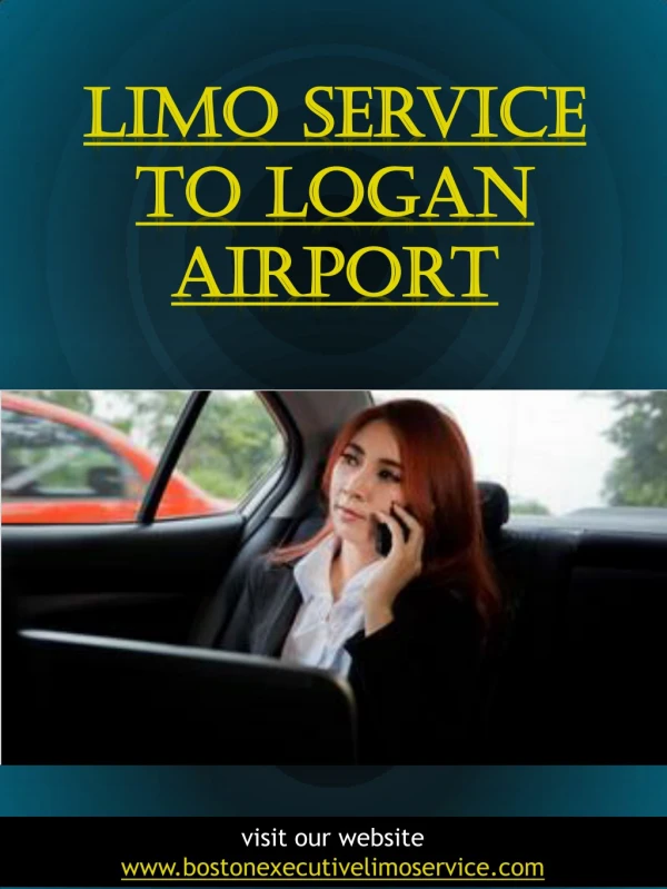 Limo Service To Logan Airport | Call Us : 857-203-1075 | bostonexecutivelimoservice.com