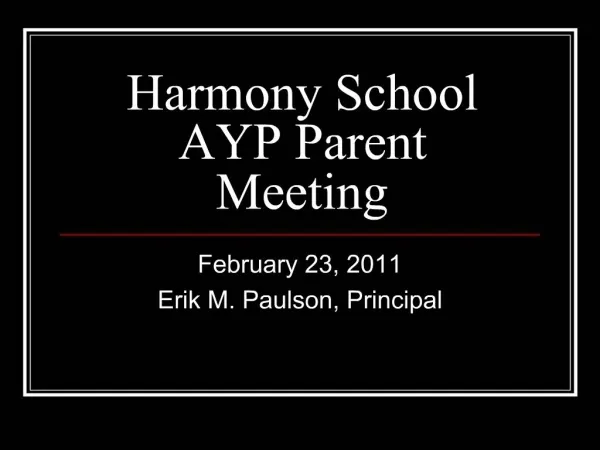 Harmony School AYP Parent Meeting