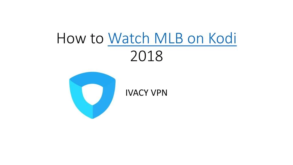 how to watch mlb on kodi 2018