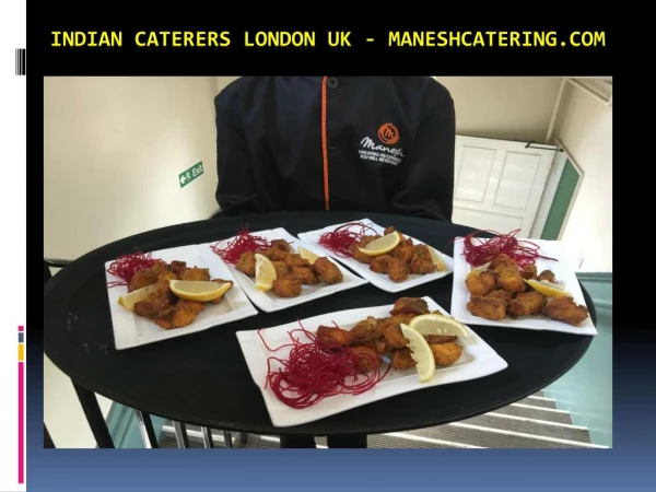 Indian Caterers London UK - Maneshcatering.com