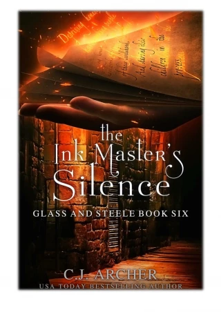 [PDF] Free Download The Ink Master's Silence By C.J. Archer