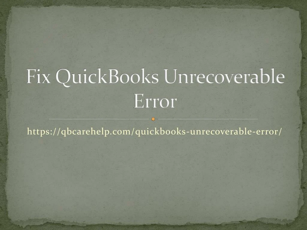 fix quickbooks unrecoverable error