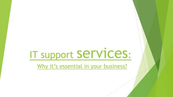IT support services: Why itâ€™s essential in your business?