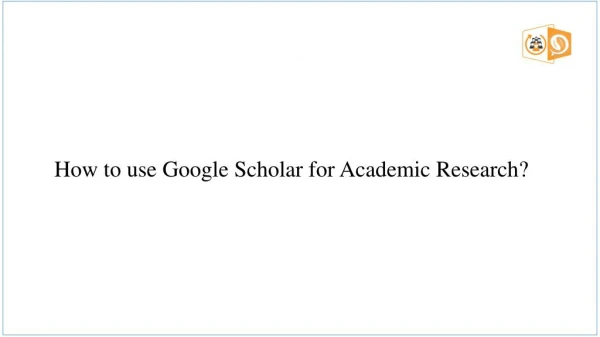 How to use Google Scholar for Academic Research