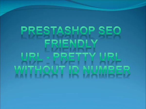 PrestaShop SEO Friendly URL Pretty URL Without ID Number