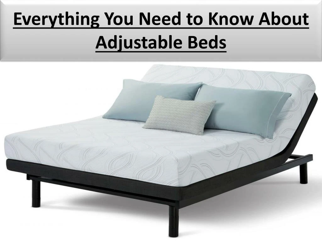 everything you need to know about adjustable beds