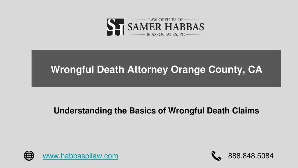 wrongful death attorney orange county ca