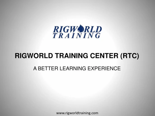 Oil and Gas Safety Training - RigWorld Training Center