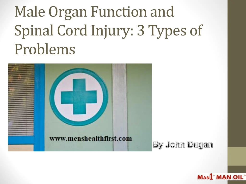 male organ function and spinal cord injury 3 types of problems