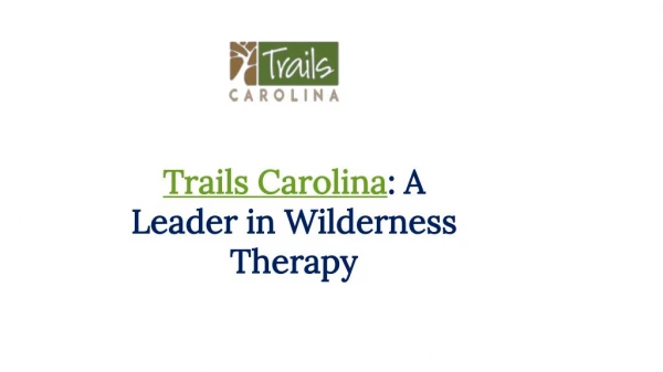 Trails Carolina: A Leader in Wilderness Therapy
