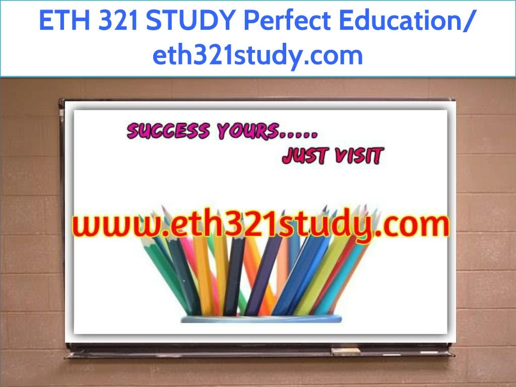 eth 321 study perfect education eth321study com