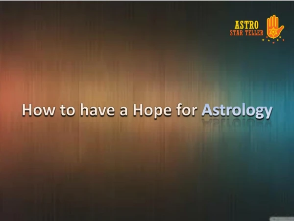 How to have a Hope with Astrology