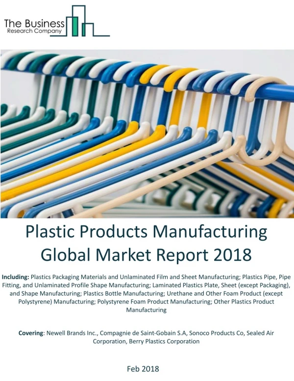 Plastic Products Manufacturing Global Market Report 2018