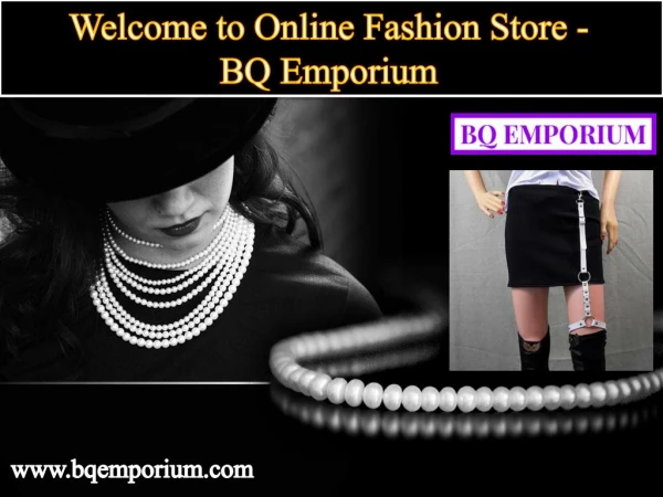 Welcome to Online Fashion Store - BQ Emporium