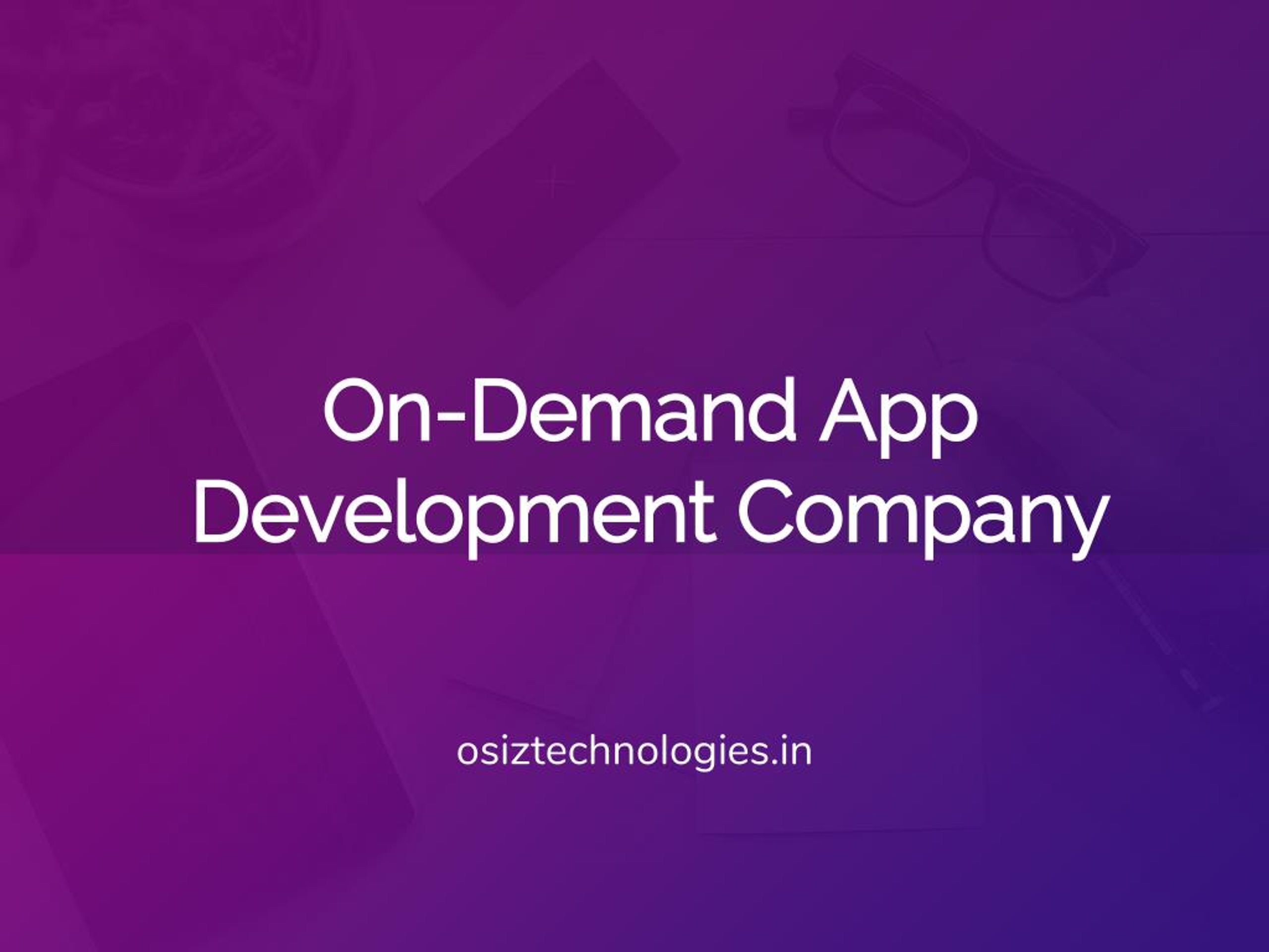 PPT - On demand App development Company PowerPoint Presentation, free ...