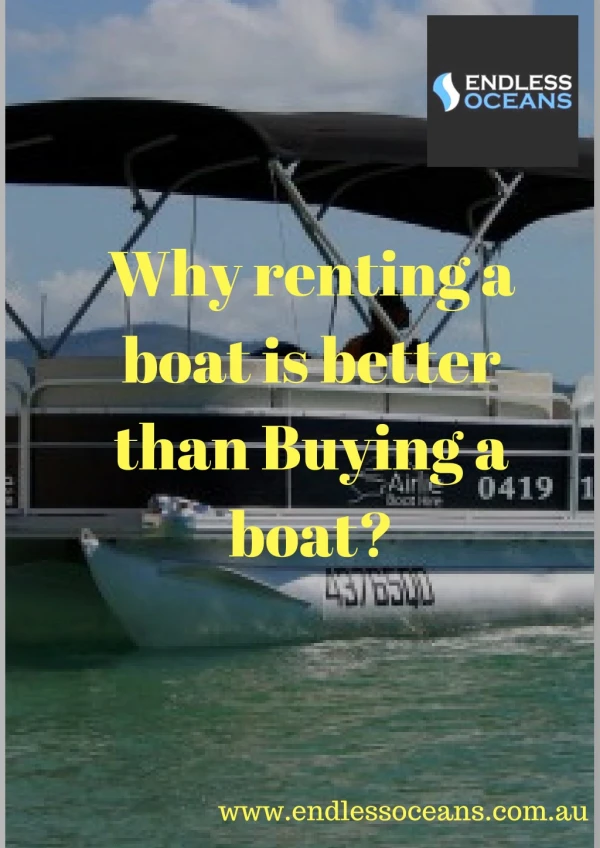 Why renting a boat is better than Buying a boat?