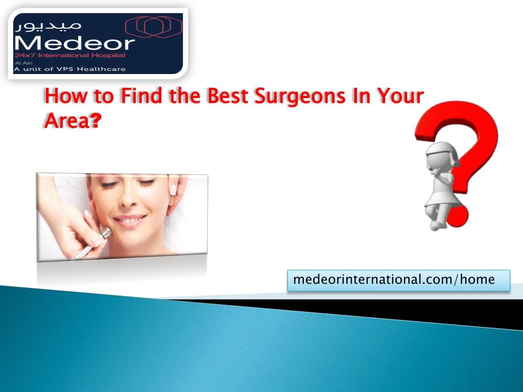 how to find the best surgeons in your area