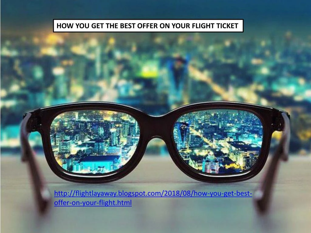 how you get the best offer on your flight ticket