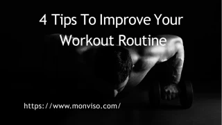 4 Tips To Improve Your Workout Routine - slide 1