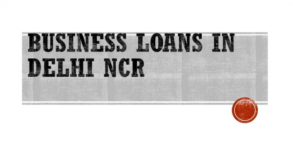 BUSINESS LOANS IN DELHI NCR