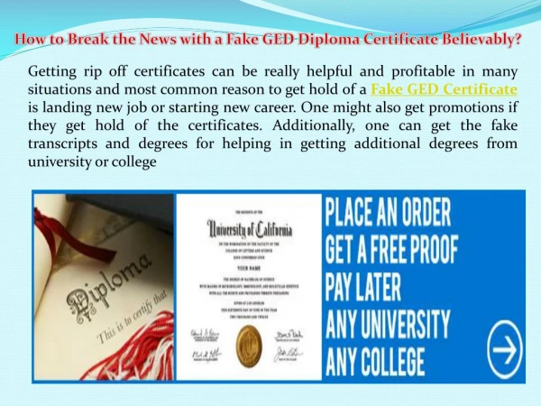 How to break the news with a fake ged diploma certificate believably?