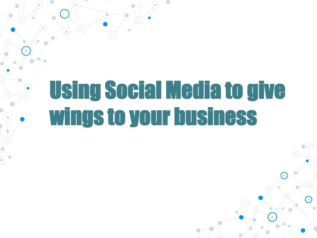 using social media to give wings to your business