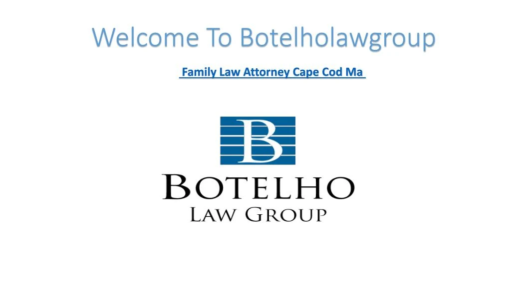welcome to botelholawgroup