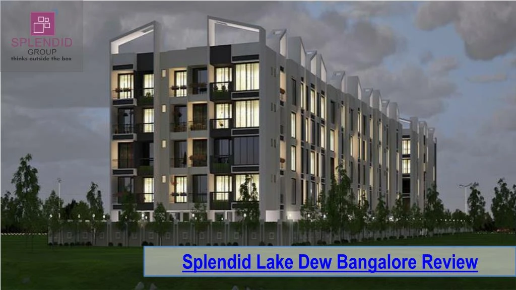 splendid lake dew bangalore review