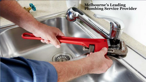 Need plumbing services in Melbourne?