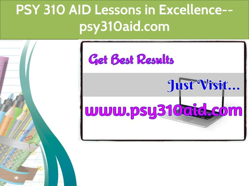 psy 310 aid lessons in excellence psy310aid com