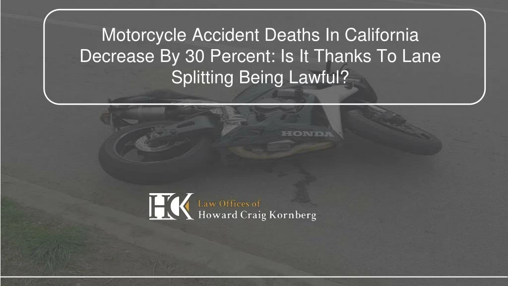 motorcycle accident deaths in california decrease