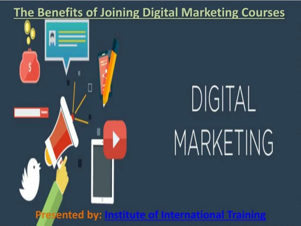 The Benefits of Joining Digital Marketing Courses