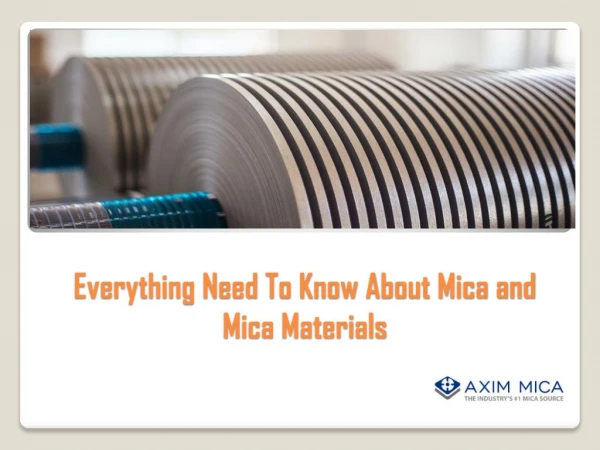 Everything Need To Know About Mica and Mica Materials- Axim Mica