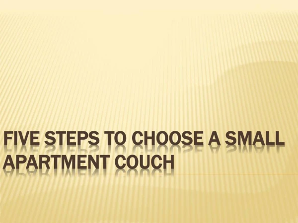 Five Steps to Choose a Small Apartment Couch