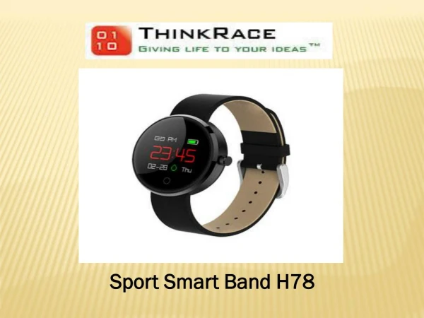 Anti Dust & Water Proof Design sport Smart Band H78