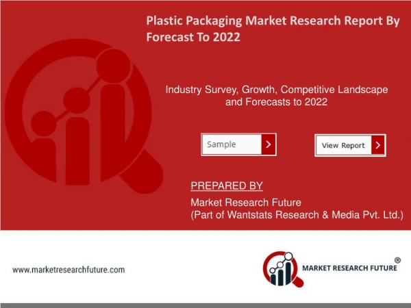 Global Plastic Packaging Market Research Report - Forecast to 2022