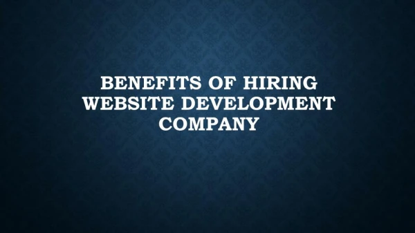 Benefits Of Hiring Website Development Company