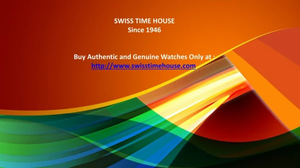 Buy Authentic and Genuine Watches and Accessories - Swiss Time House