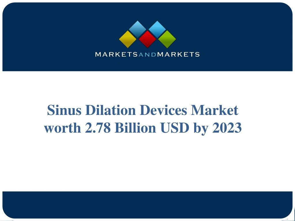 sinus dilation devices market worth 2 78 billion