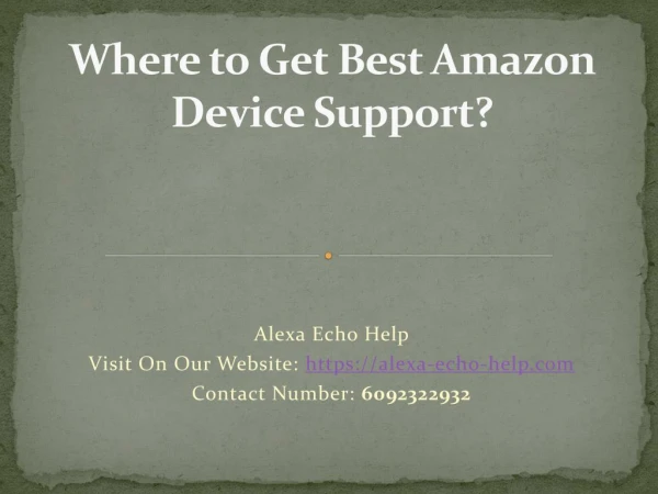 Where to Get Best Amazon Device Support?