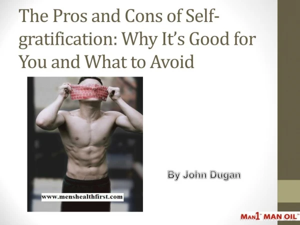 The Pros and Cons of Self-gratification: Why It’s Good for You and What to Avoid